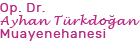 Dr. Ayhan Türkdoğan Kliniği